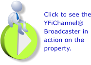 Click to see the YFiChannel Broadcaster in action on the property.